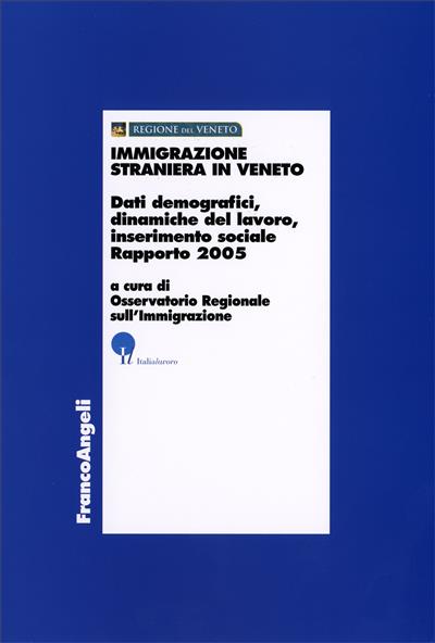 Immigrazione straniera in Veneto.