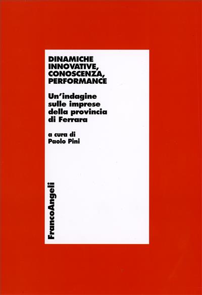 Dinamiche innovative, conoscenza, performance.