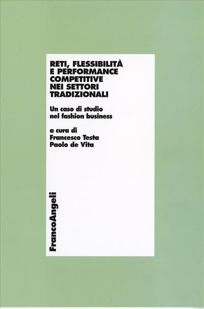 Reti, flessibilità e performance competitive nei settori tradizionali.