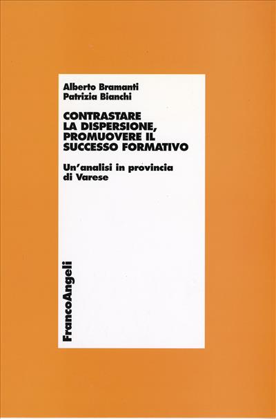 Contrastare la dispersione, promuovere il successo formativo.