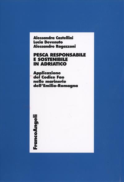 Pesca responsabile e sostenibile in Adriatico.