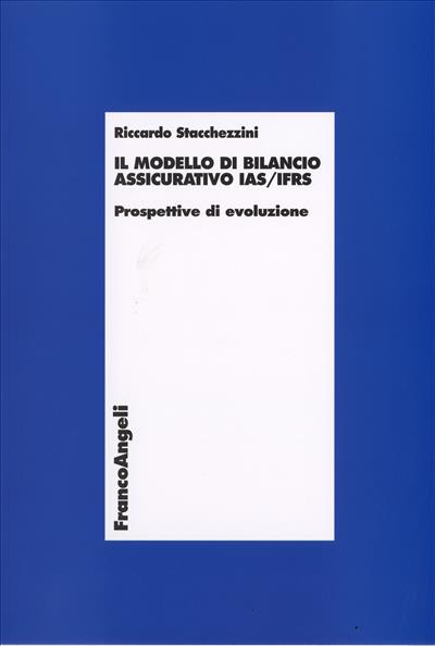 Il modello di bilancio assicurativo ias/ifrs.