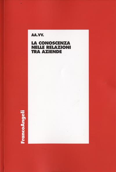 La conoscenza nelle relazioni tra aziende