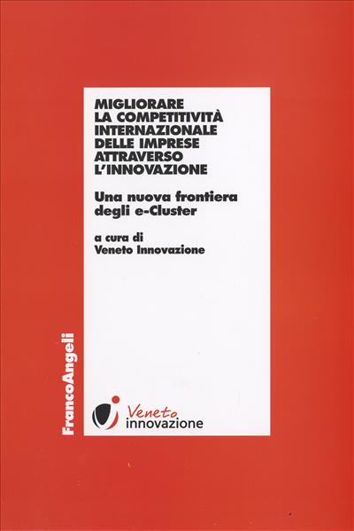 Migliorare la competitività internazionale delle imprese attraverso l'innovazione.