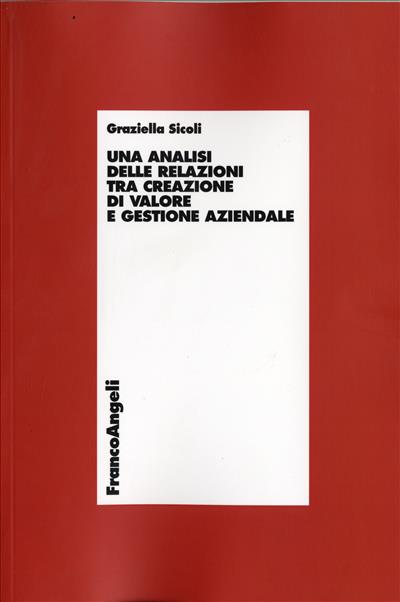 Un'analisi delle relazioni tra creazione di valore e gestione aziendale