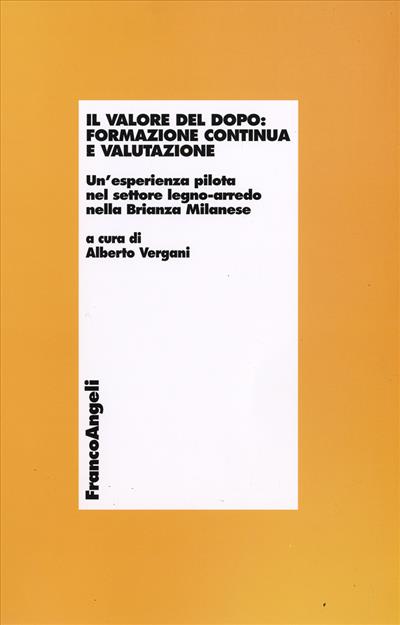 Il valore del dopo: formazione continua e valutazione.