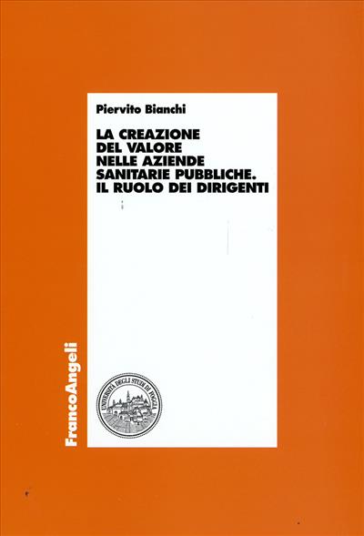 La creazione del valore nelle aziende sanitarie pubbliche.