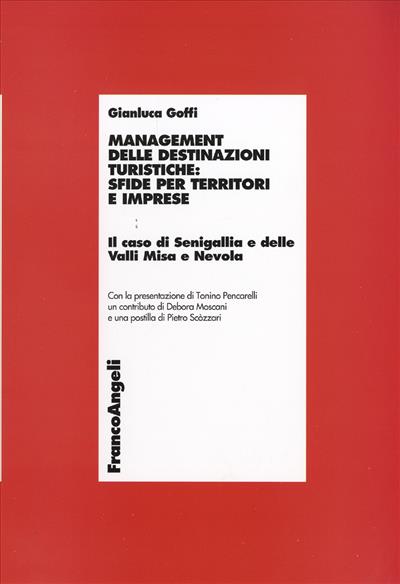 Management delle destinazioni turistiche: sfide per territori e imprese.