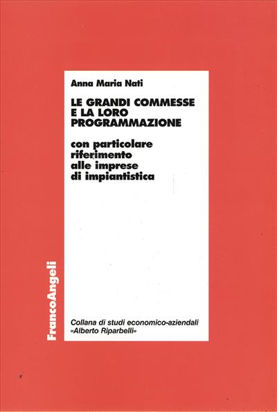 Le grandi commesse e la loro programmazione.