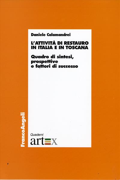 L'attività di restauro in Italia e in Toscana.