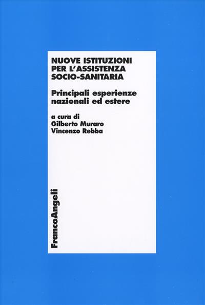 Nuove istituzioni per l'assistenza socio-sanitaria.