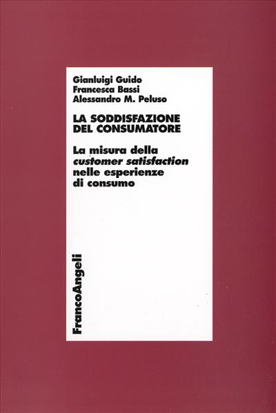 La soddisfazione del consumatore.