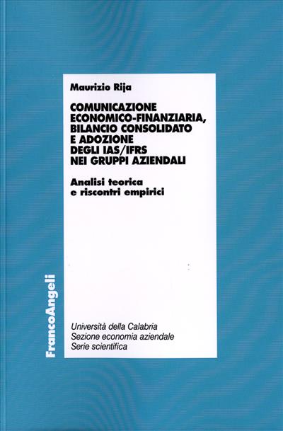 Comunicazione economico-finanziaria, bilancio consolidato e adozione degli IAS/IFRS nei gruppi aziendali.