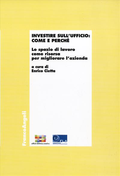 Investire sull'ufficio: come e perché.