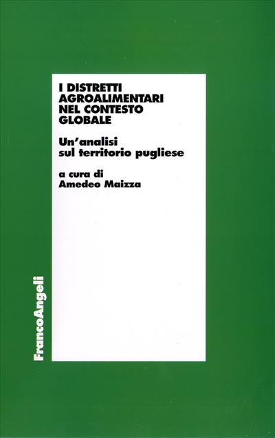 I distretti agroalimentari nel contesto globale.