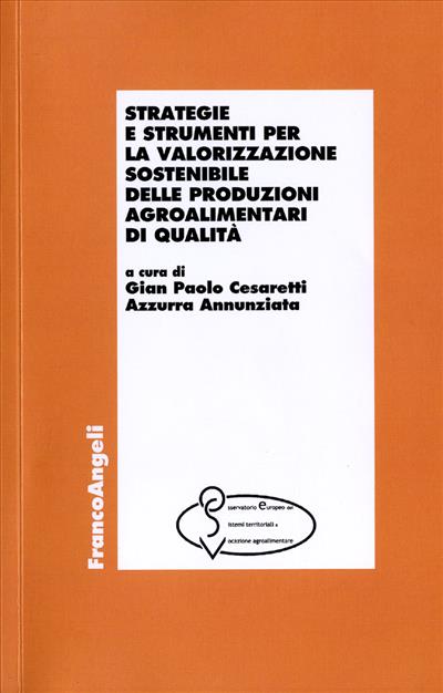 Strategie e strumenti per la valorizzazione sostenibile delle produzioni agroalimentari di qualità