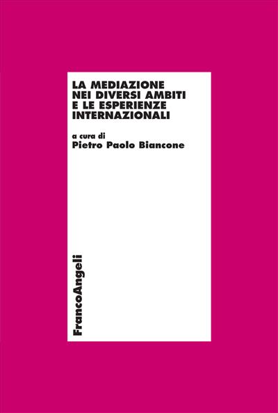 La mediazione nei diversi ambiti e le esperienze internazionali