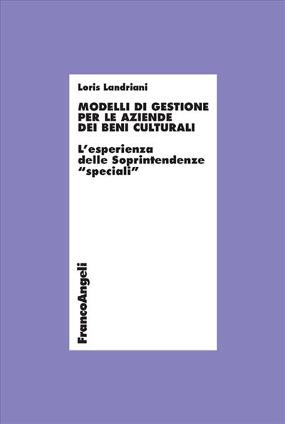 Modelli di gestione per le aziende dei beni culturali.