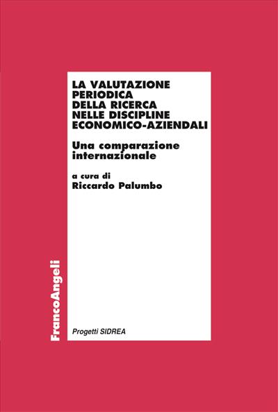 La valutazione periodica della ricerca nelle discipline economico-aziendali.