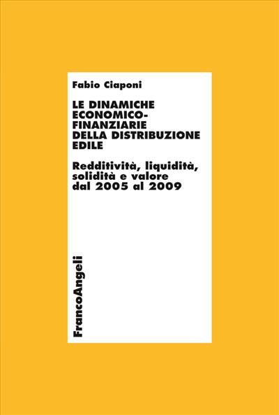 Le dinamiche economico-finanziarie della distribuzione edile.