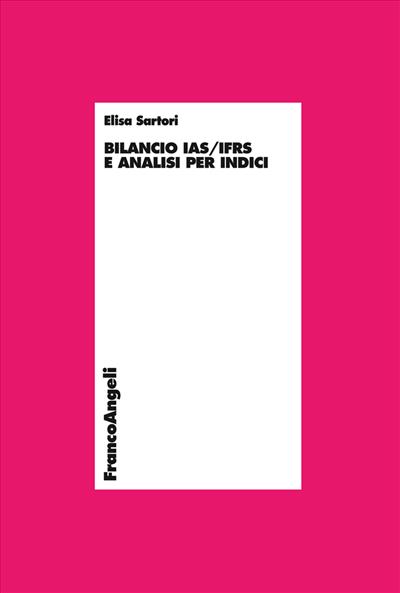 Bilancio IAS/IFRS e analisi per indici