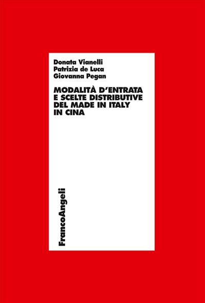 Modalità d'entrata e scelte distributive del made in Italy in Cina