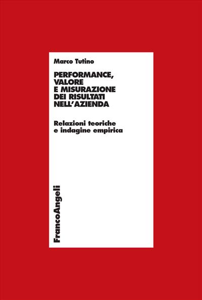 Performance, valore e misurazione nell'azienda.