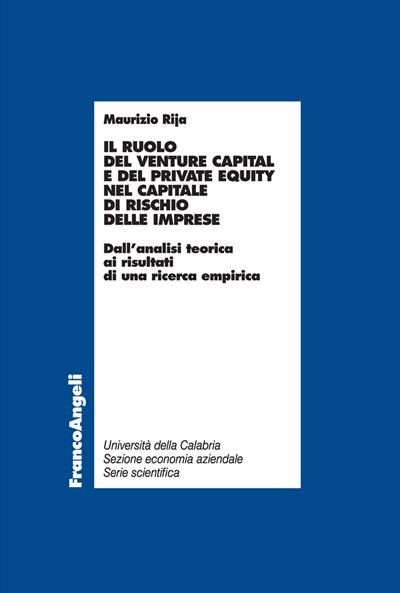 Il ruolo del venture capital e del private equity nel capitale di rischio delle imprese.