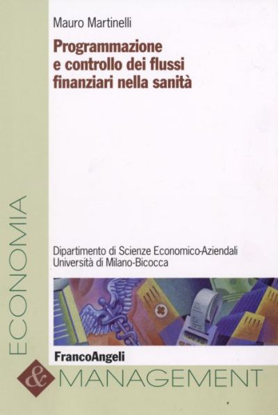 Programmazione e controllo dei flussi finanziari nella sanità