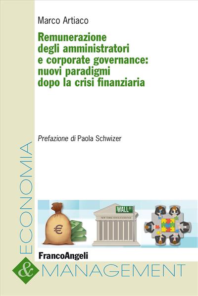 Remunerazione degli amministratori e corporate governance: nuovi paradigmi dopo la crisi finanziaria