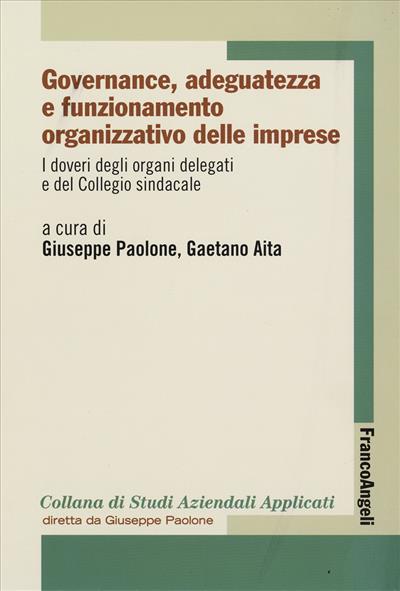 Governance, adeguatezza e funzionamento organizzativo delle imprese.