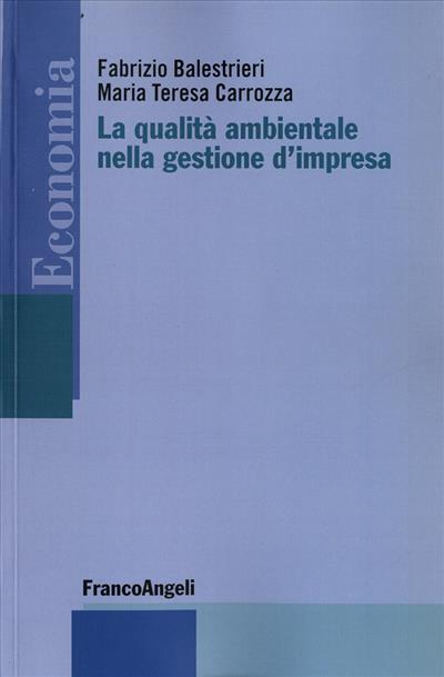 La qualità ambientale nella gestione d'impresa