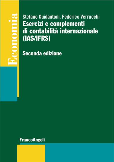 Esercizi e complementi di contabilità internazionale (IAS/IFRS)