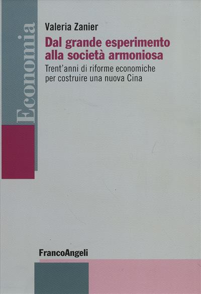 Dal grande esperimento alla società armoniosa