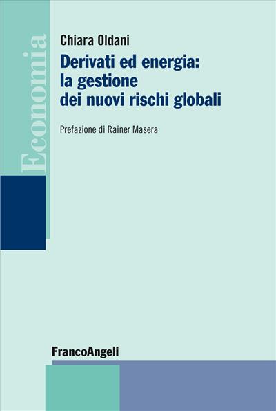 Derivati ed energia: la gestione dei nuovi rischi globali