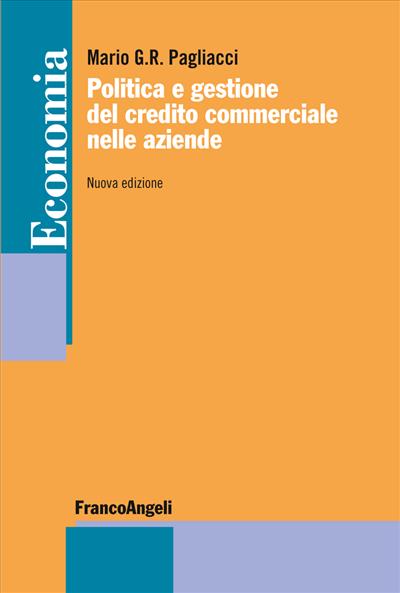 Politica e gestione del credito commerciale nelle aziende