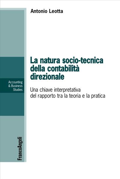 La natura socio-tecnica della contabilità direzionale.