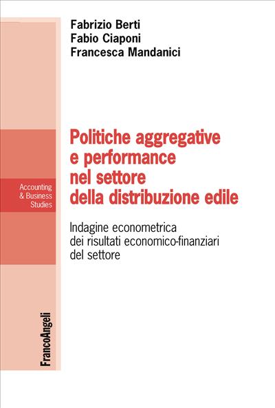 Poltiche aggregative e performance nel settore della distribuzione edile.