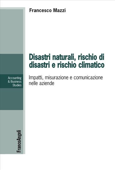 Disastri naturali, rischio di disastri e rischio climatico