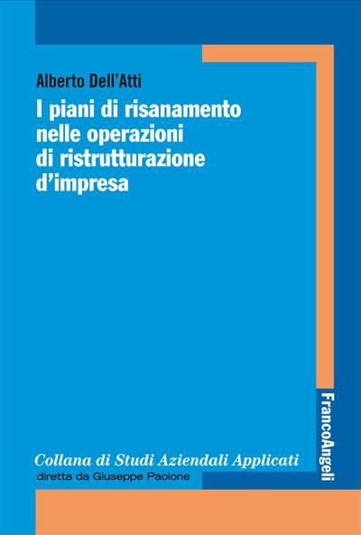 I piani di risanamento nelle operazioni di ristrutturazione d'impresa