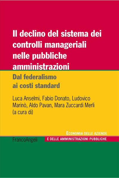 Il declino del sistema dei controlli manageriali nelle pubbliche amministrazioni.