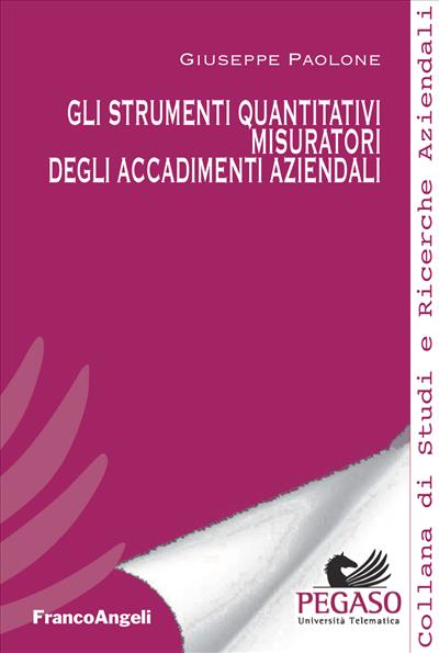 Gli strumenti quantitativi misuratori degli accadimenti aziendali