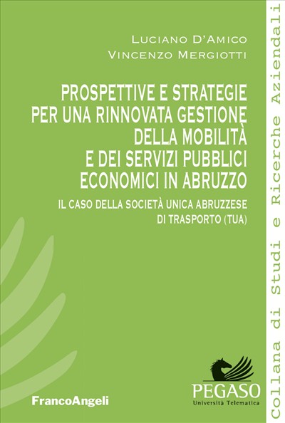 Prospettive e strategie per una rinnovata gestione della mobilità e dei servizi pubblici economici in Abruzzo