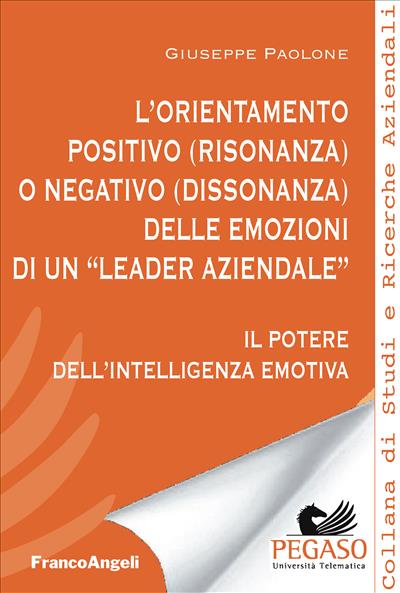 L'orientamento positivo (risonanza) o negativo (dissonanza) delle emozioni di un "leader aziendale".