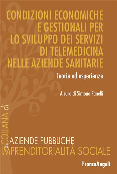 Condizioni economiche e gestionali per lo sviluppo dei servizi di telemedicina nelle aziende sanitarie
