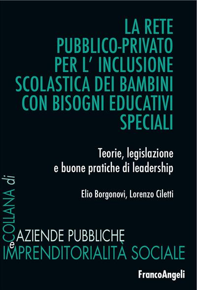 La rete pubblico-privato per l'inclusione scolastica dei bambini con bisogni educativi speciali.