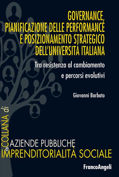 Governance, pianificazione delle performance e posizionamento strategico dell'università italiana