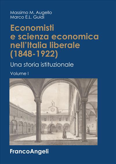 Economisti e scienza economica nell'Italia liberale (1848-1922).