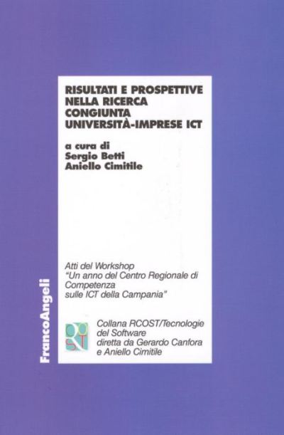 Risultati e prospettive nella ricerca congiunta università-imprese ICT