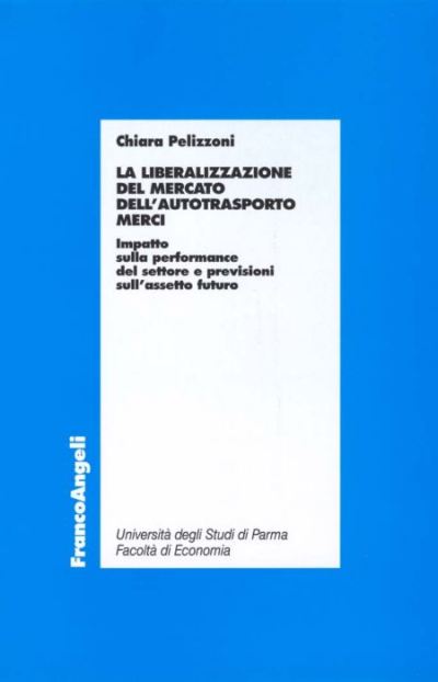 La liberalizzazione del mercato dell'autotrasporto merci